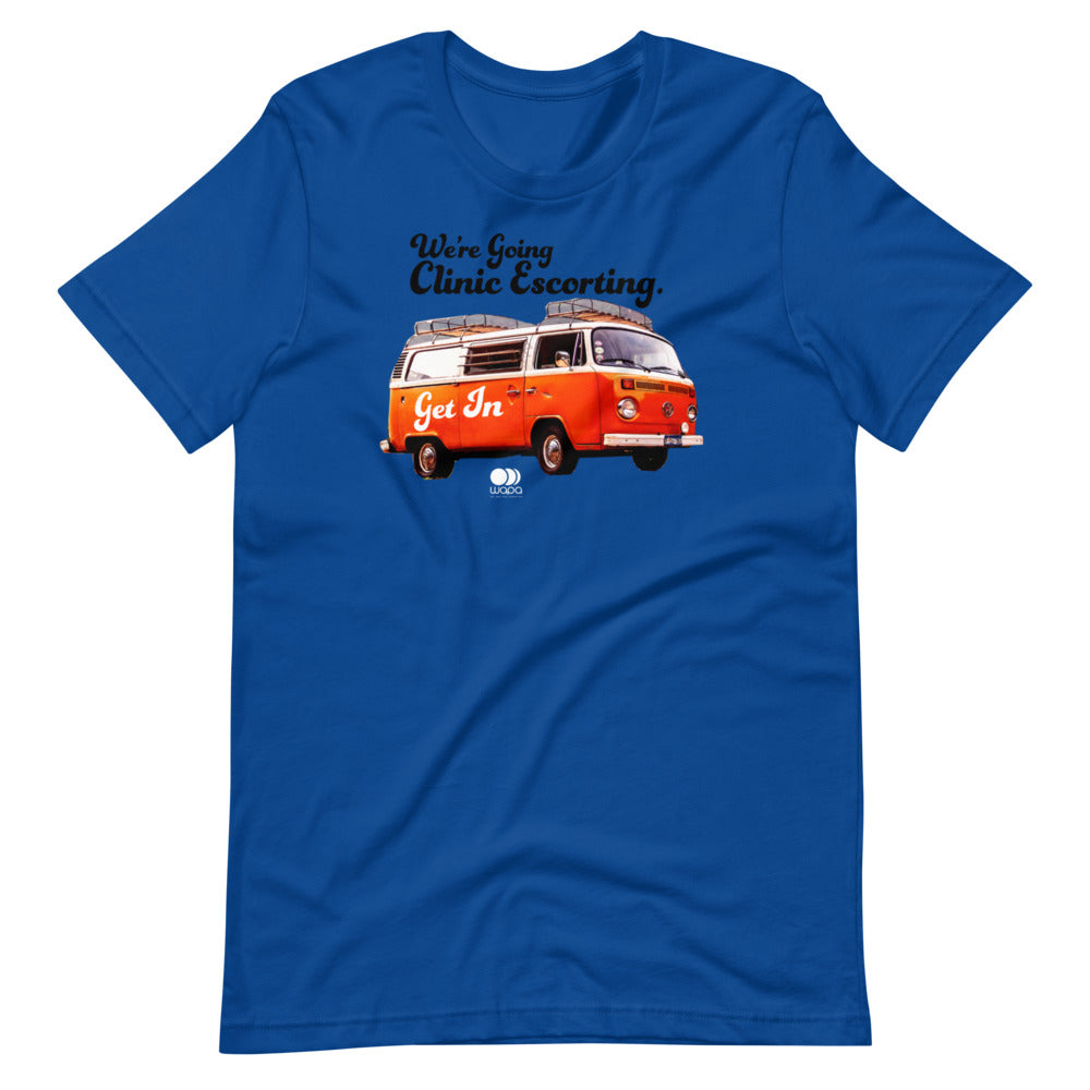 We're Going Clinic Escorting Get In Abortion Van Shirt